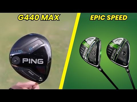 Ping G440 Max Fairway Wood vs Callaway Epic Speed – Which One Wins?