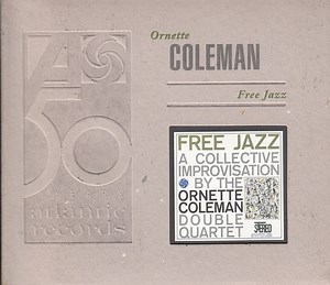 The Ornette Coleman Double Quartet - Free Jazz