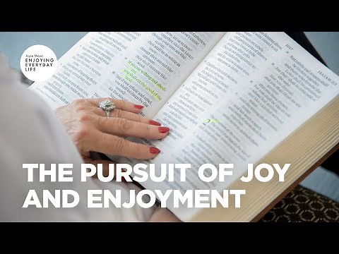 The Pursuit of Joy and Enjoyment | Joyce Meyer | Enjoying Everyday Life