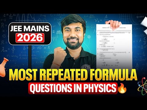 JEE MAINS 2026 Physics Strategy 🔥 Direct Formula Based Questions | Must Watch for JEE 2026