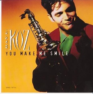Dave Koz - You Make Me Smile