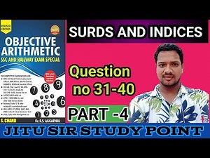 SURDS AND INDICES IN OBJECTIVE ARITHMETIC BY JITU SIR STUDY POINT QUESTION 31-40