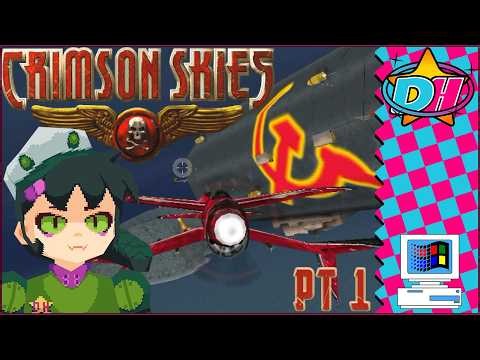 Crimson Skies (PC) - Part 1 #AugustFTW