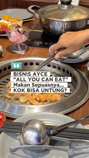 Bisnis ALL YOU CAN EAT, UNTUNG GA SIH?