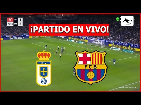 ⚽ BARCELONA 🆚 REAL OVIEDO EN VIVO 🏆 JUEGA LAMINE YAMAL 🔥 LA LIGA ESPAÑOLA