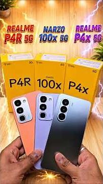 Realme P4x 5G vs Narzo 100x 5G vs Realme P4R 5G - 3 Best Budget Phones of Realme #shorts