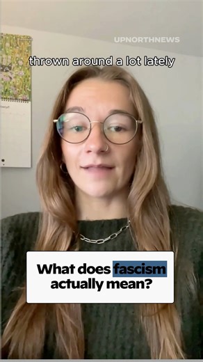 3.3K views · 68 reactions | You’ve probably heard the word “fascist” a lot lately. From headlines, to political debates, or online. But what does it actually mean? Where did it come from? And how is it being used again now? Let’s break it down. Because understanding history is the first step to not repeating it. | UpNorthNews | Facebook