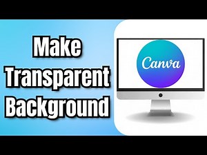How to Make a Transparent Background in Canva (Quick Tutorial)