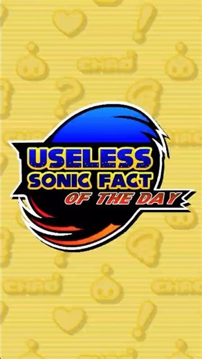 Useless Sonic Fact of the Day #120 #sonicthehedgehog