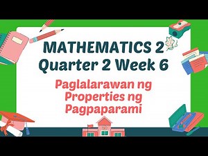 Mathematics 2 || Q2 Week 6 || Paglalarawan Ng Properties Ng Pagpaparami
