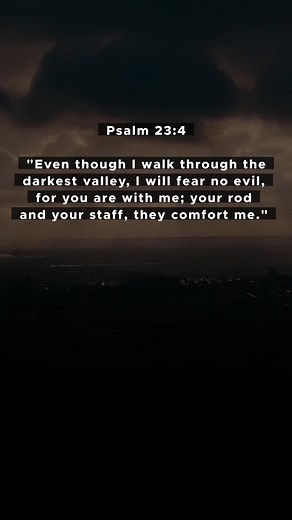Psalm 23 Verse 4: Finding Comfort in the Darkest Valley