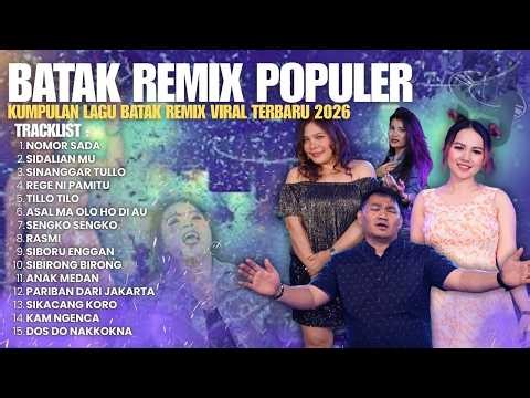 Kumpulan Lagu Batak Remix Hits Populer 2026 - Kumpulan Lagu Remix Batak Full Album