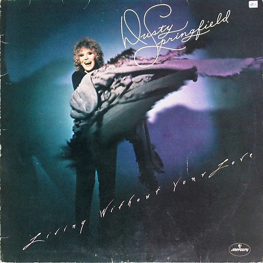 Dusty Springfield - Living Without Your Love