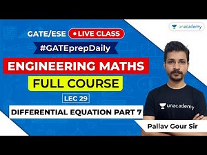 Engineering Maths GATE/ESE | Differential Equation Part 7 | Lec 29 | GATE ESE 2021
