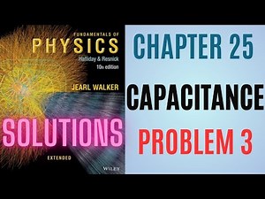 Halliday resnick chapter 25 problem 03 solution | Fundamentals of physics 10e solutions