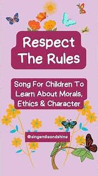 🌟 Respect The Rules: Song For Children To Learn About Morals, Ethics & Character 🌟