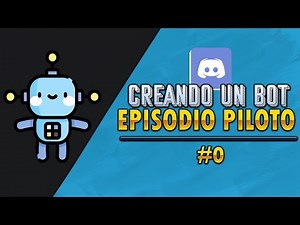 Cómo Crear un BOT en DISCORD | Episodio Piloto | #0 🤖