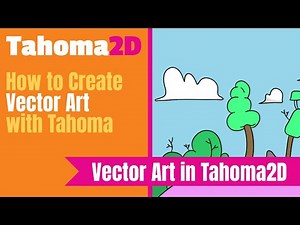 Vector Art in Tahoma2D - Sketch Sessions