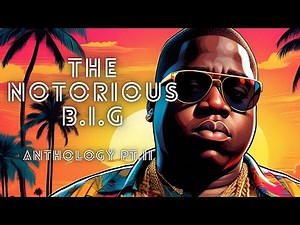 The Notorious B.I.G Productions™ - "Anthology Pt.II" (Full Album) [Prod. CTAH B]