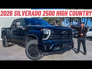 2026 Chevrolet Silverado 2500 High Country |* Full Review & Walkaround *| Best GM Heavy Duty To Get?