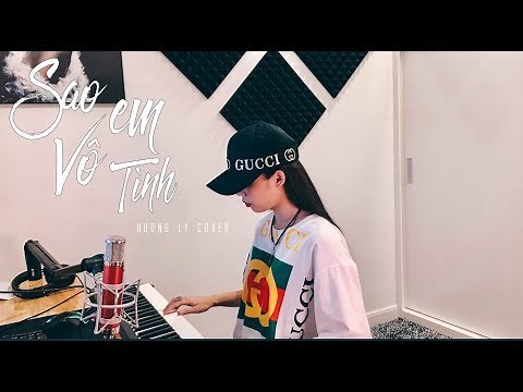 SAO EM VÔ TÌNH | JACK x K-ICM ft. LIAM | HƯƠNG LY COVER