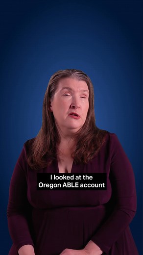 Save for your goals. Keep your disability benefits and earn more in low-risk accounts with Oregon ABLE. | Oregon ABLE Savings Plan