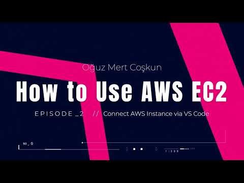 How to Use AWS EC2 - Connect AWS Instance via VS Code