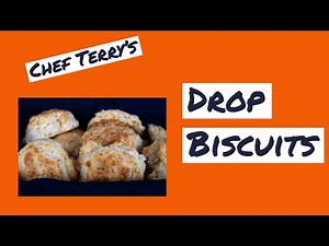 Easy Drop Biscuits | Chef Terry