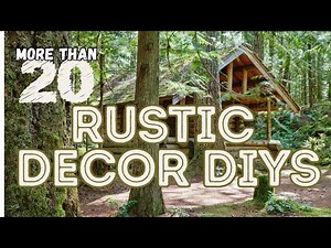 Rustic Decor Ideas - Mega Video - DIY Inspiration - Ideas
