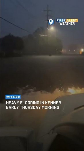Heavy flooding in Kenner early Thursday morning