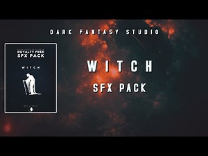 Dark Fantasy Studio- WITCH (royalty free sound effect pack)