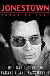 Jonestown: Paradise Lost - Movie