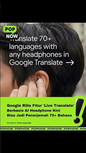 Google Akan Rilis Fitur 'Live Translate' Berbasis AI