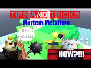 Tips and tricks Mortem Metallum [Roblox]