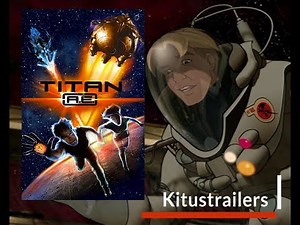 Kitustrailers : TITAN AE (Trailer en Español)