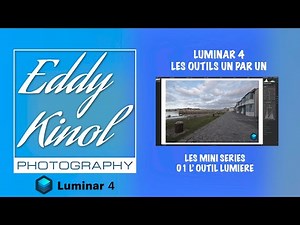 Skylum Luminar4 Les outils un par un en français [FR] 01 L'outil lumière