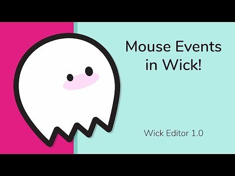How to Add Mouse Events to Wick Editor 1.0 Games!