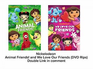 (REUPLOAD) Nickelodeon Animal Friends! and We Love Our Friends (DVD Rips) Double Link in Comment