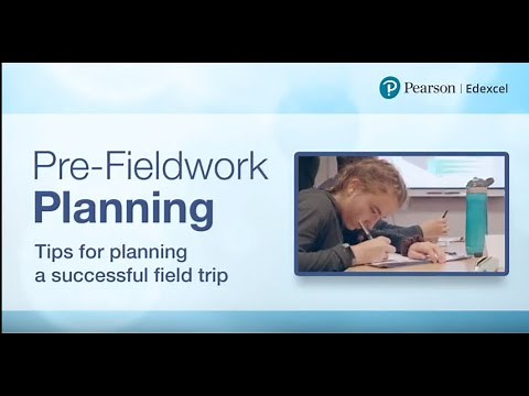 Pre-Fieldwork Planning: Tips for planning a successful field trip