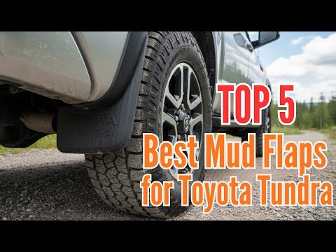 TOP 5: Best Mud Flaps for Toyota Tundra in 2026 | Stop Paint Damage & Rock Chips!