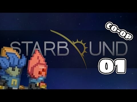 Welcome Home! - Starbound Multiplayer Co-op #1 [Starbound 1.0 Gameplay]