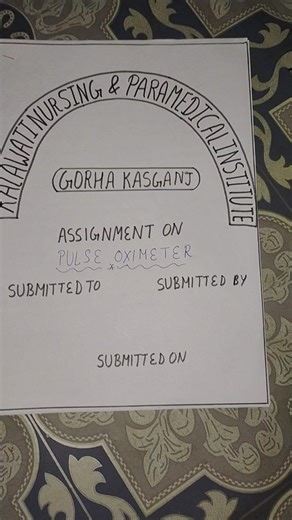 Pulse Oximeter 📝|Assignment 💯|#nursingnotes #bscnursingcourses #nursingstudent