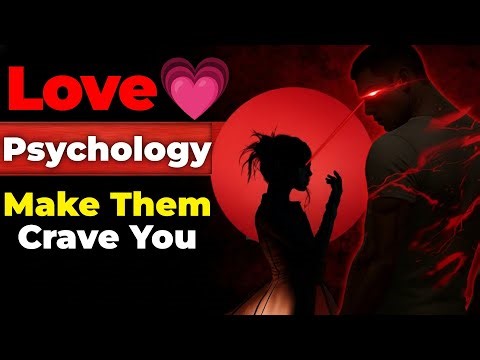 Love Psychology: How to Make Someone Obsessed Without Chasing | Dark Psychology Explained