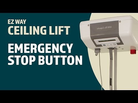 EZ Way Ceiling Lift Usage: Emergency Stop Button