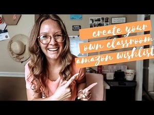 CREATE YOUR OWN CLASSROOM AMAZON WISHLIST // how to create a classroom registry