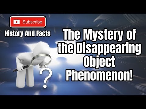The Mystery of the Disappearing Object Phenomena! #dop #phenomenalfacts #facts