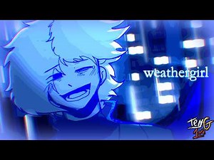 [MI/MC] weathergirl animation.
