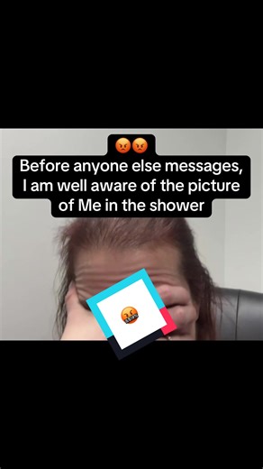 😡😡 Before anyone else messages me, I am well aware of the picture of Me in the shower that is going around. Looks like this was posted as an act of