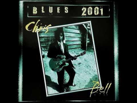 Chris Bell - Blues 2001 (Blues)