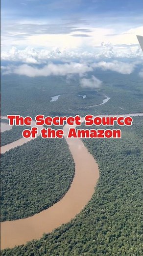 The Secret Source of the Amazon 🌊❓